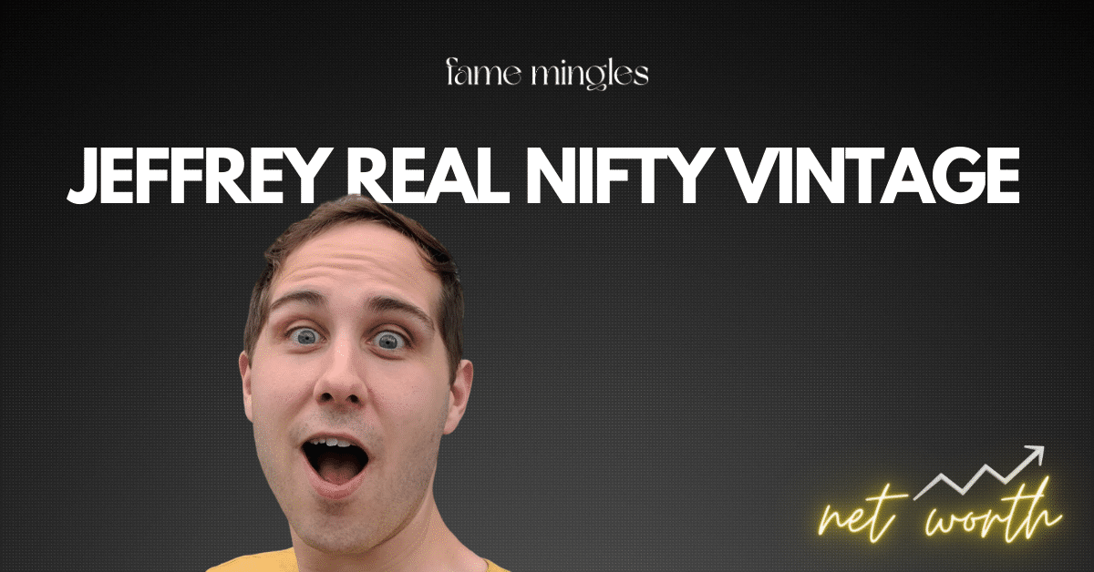 jeffrey real nifty vintage net worth