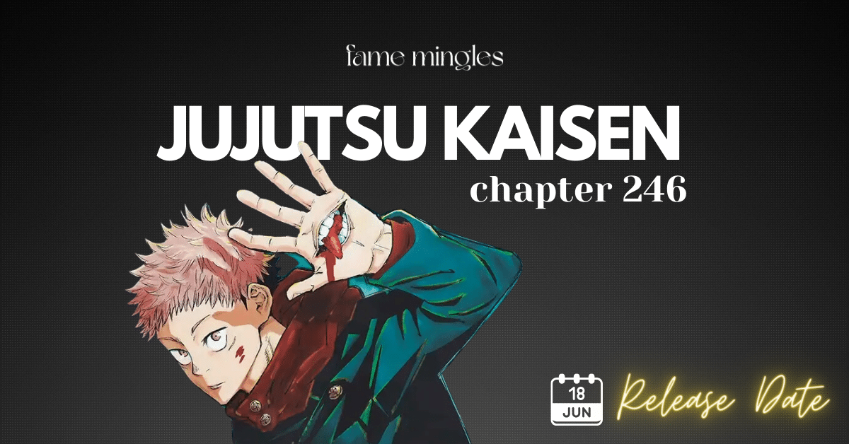 Jujutsu Kaisen Chapter 246 Release Date