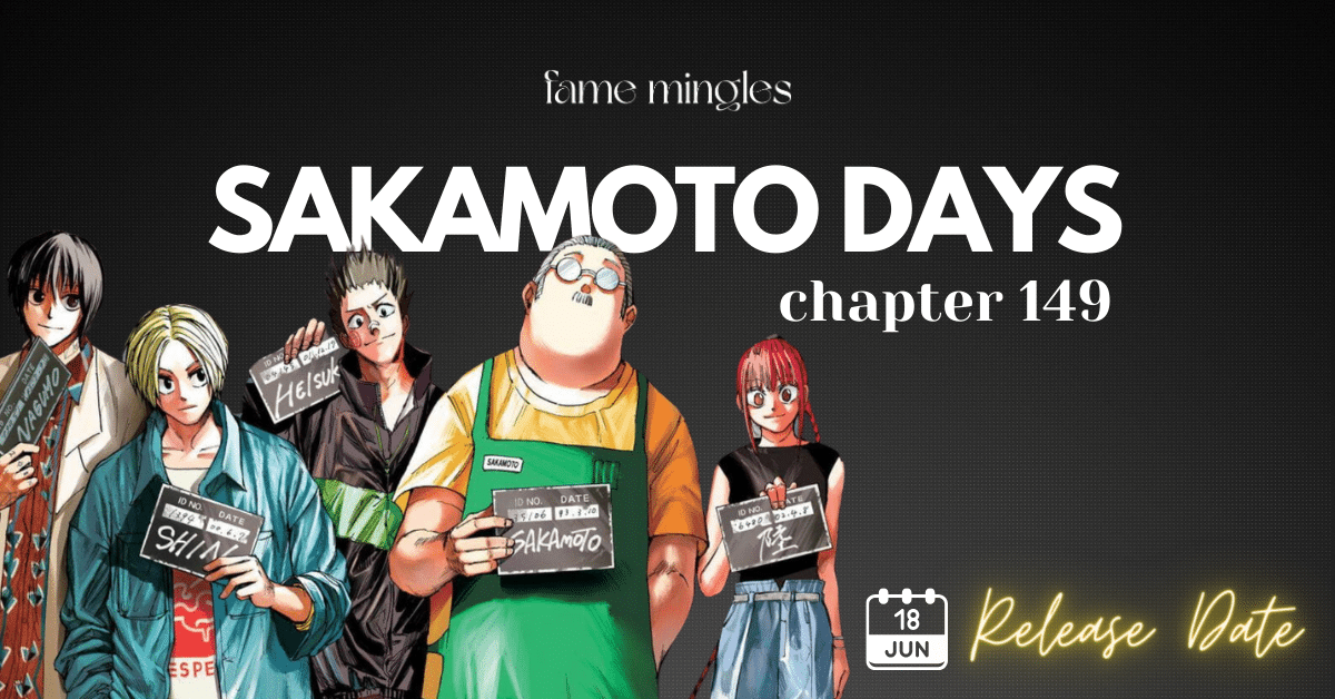 Sakamoto Days Chapter 149 Release Date