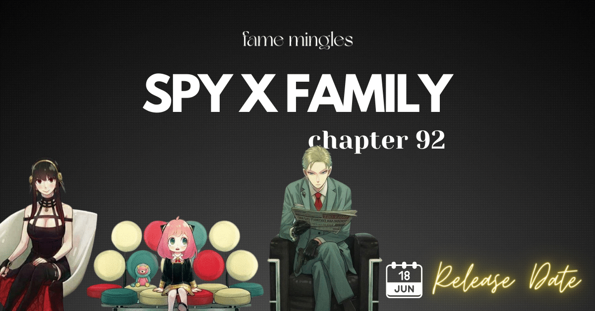 Spy x Family Chapter 92 Release Date