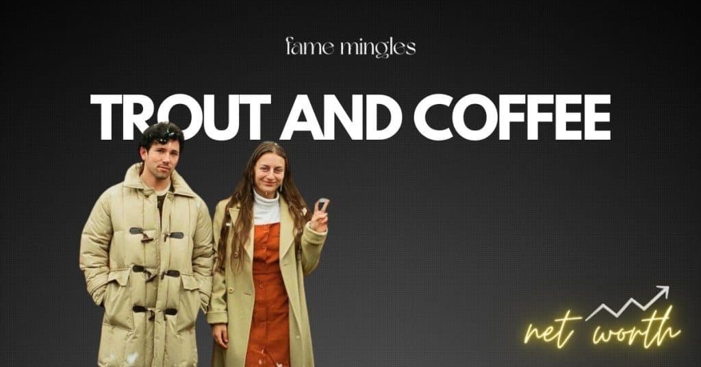 Trout And Coffee Net Worth Captivating Tale of Artistic Mastery