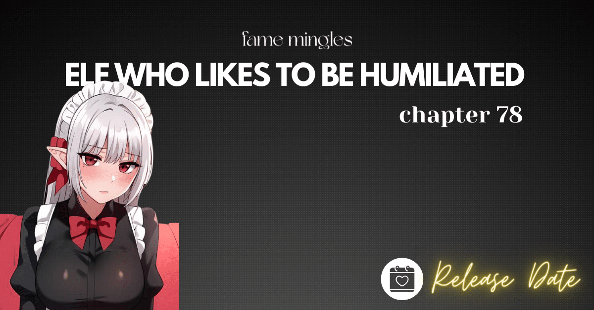Elf Who Likes To Be Humiliated Chapter 78