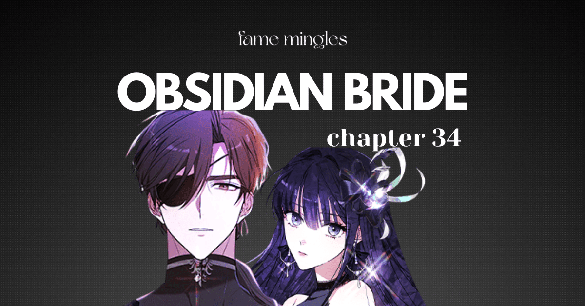 Obsidian Bride Chapter 34 Release Date