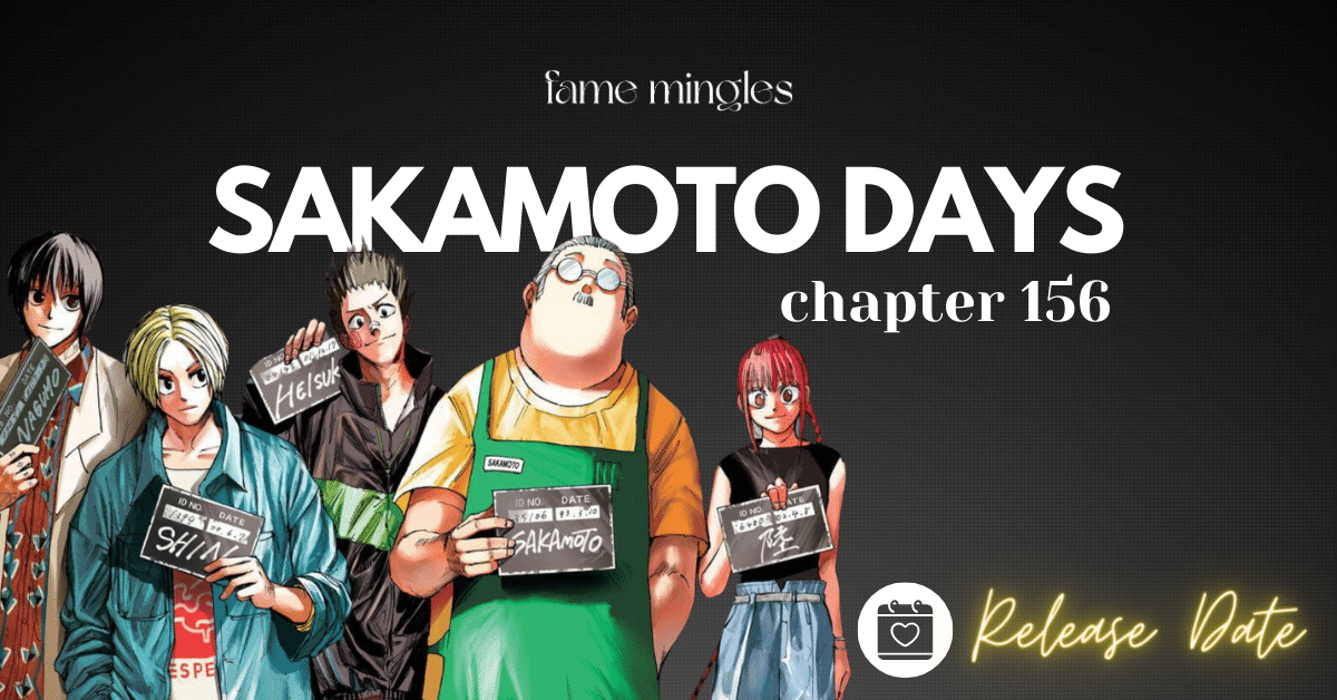Sakamoto Days Chapter 156 Release Date