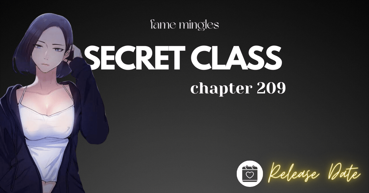 Secret Class Chapter 209 Release Date