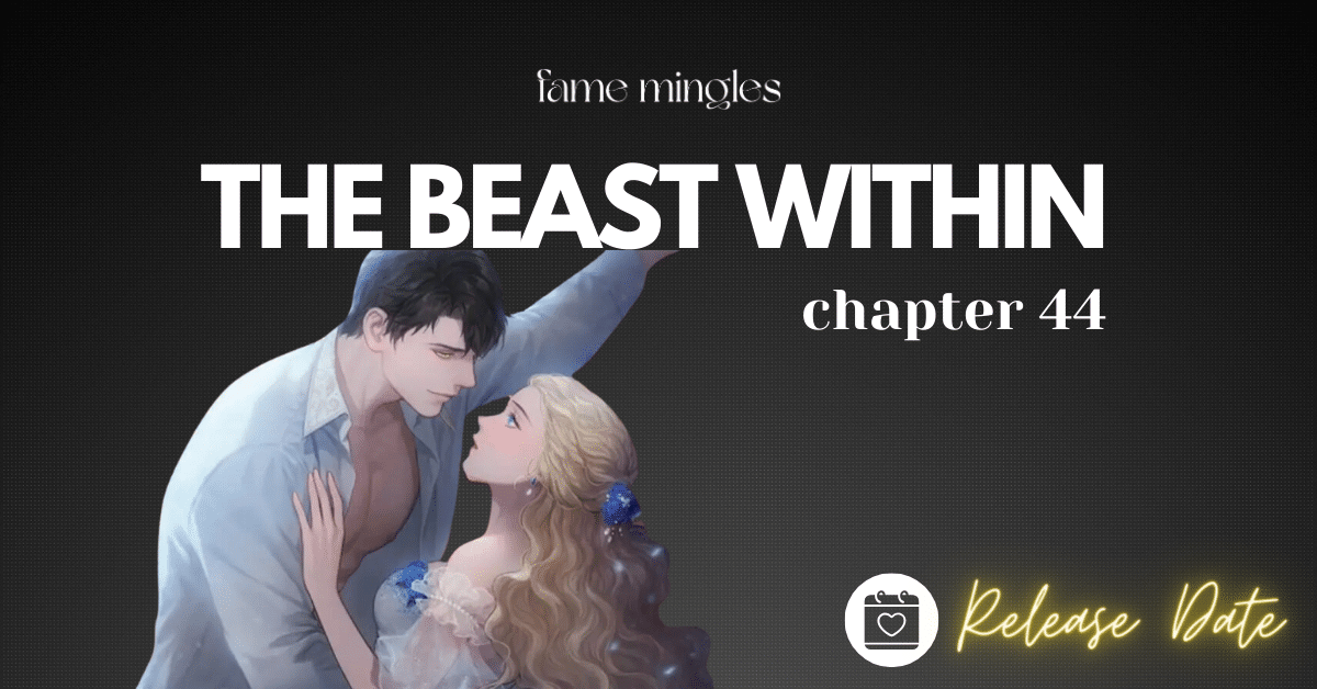 The Beast Within Chapter 44 Release Date