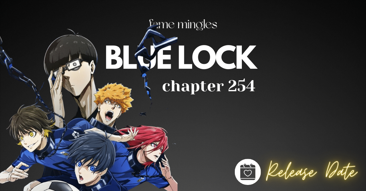 Blue Lock Chapter 254